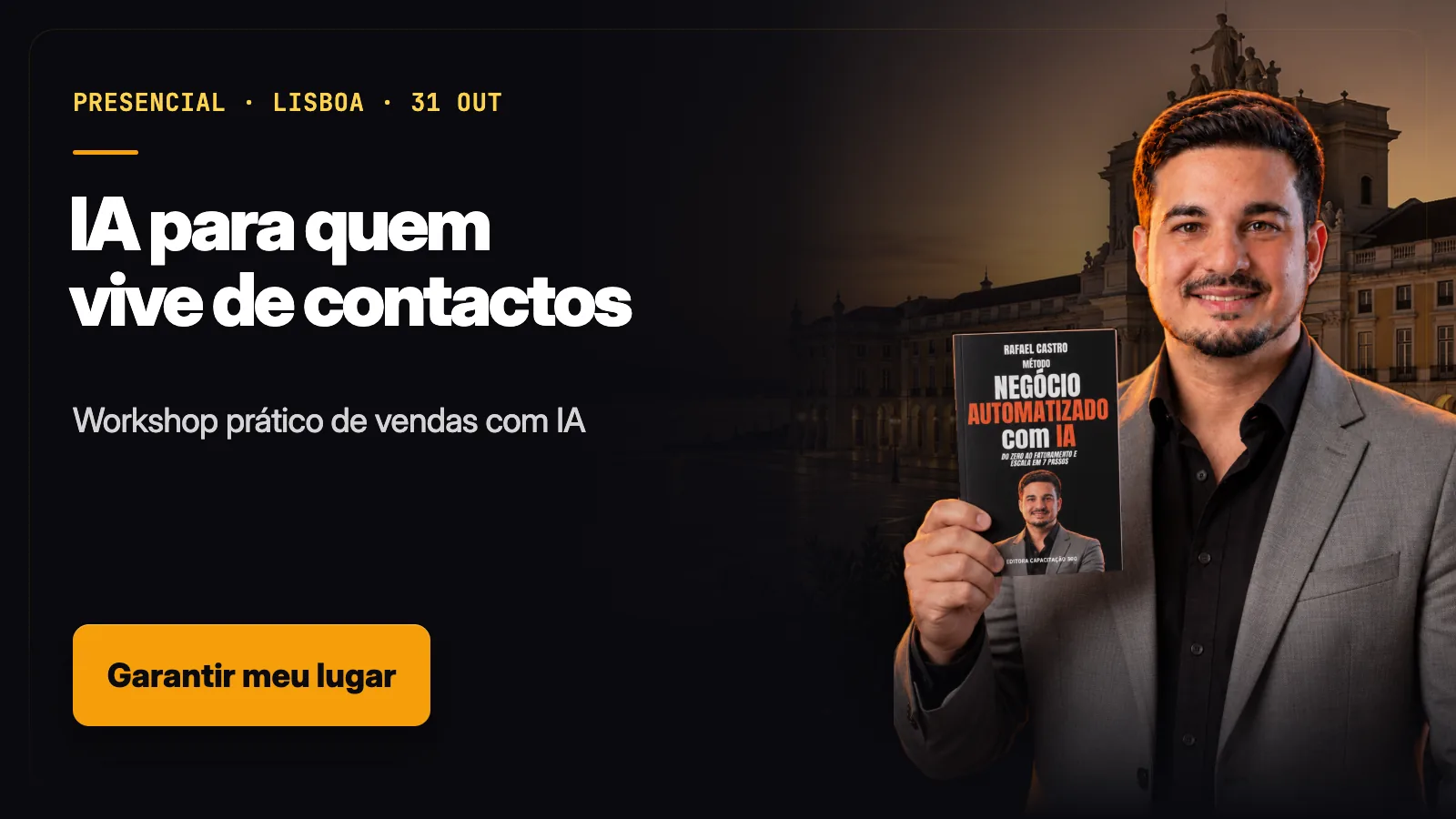 Workshop Presencial em Lisboa — IA para quem vive de contactos · workshop prático de vendas com IA